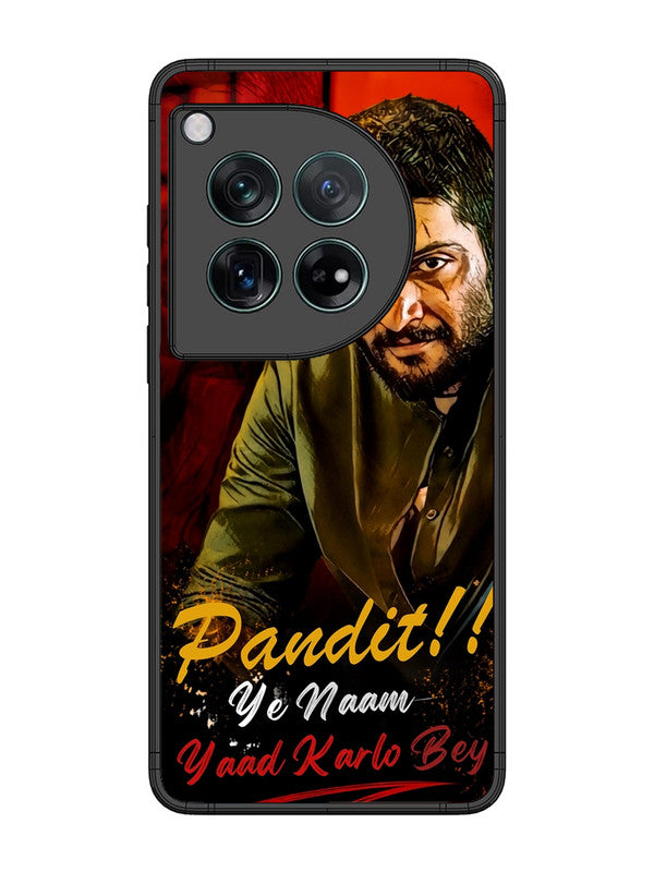 OnePlus 12 Pandit, Ye Naam Yaad Kar Lo Bey