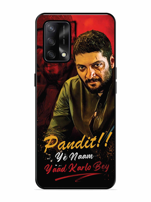 Oppo F19S Pandit, Ye Naam Yaad Kar Lo Bey