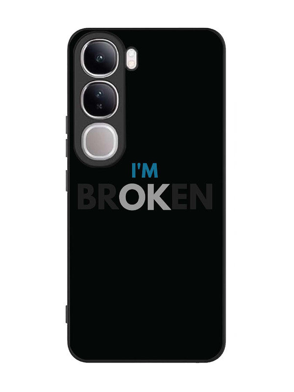 Vivo V40 Lite | 2D Metal | I'm Broken Dark Theme | VI-V40L-108