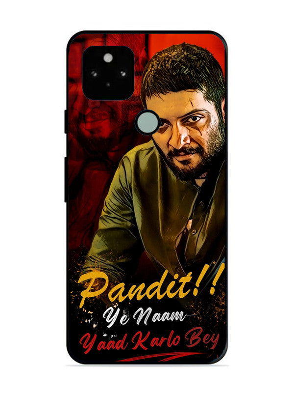 Google Pixel 5 Pandit, Ye Naam Yaad Kar Lo Bey