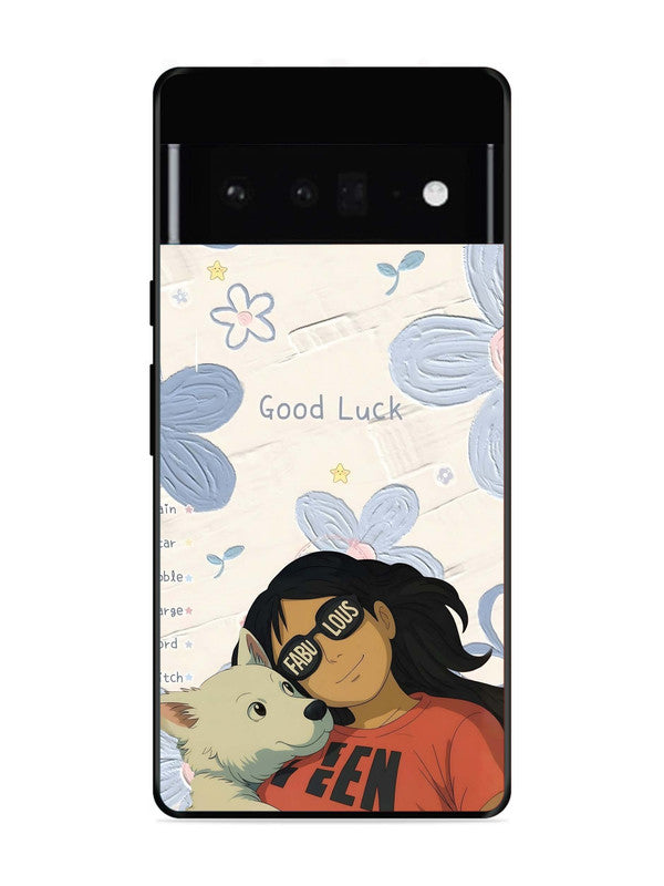 Google Pixel 6 Pro Fabulous and Good Luck