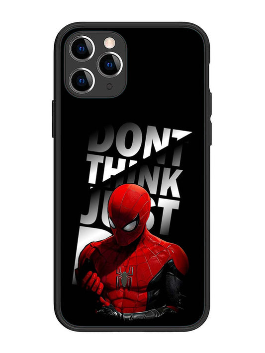 iPhone 11 Pro Spiderman Dont think just do