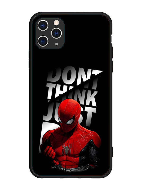 iPhone 11 Pro Max Spiderman Dont think just do