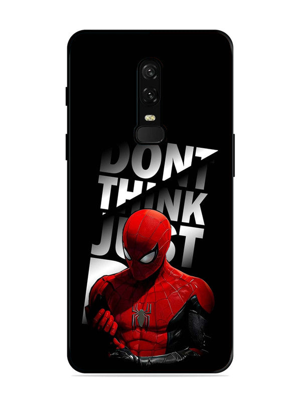 OnePlus 6 Spiderman Dont think just do