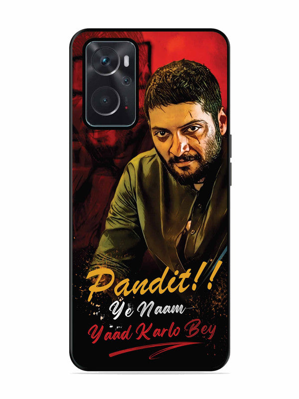Oppo K10 4G Pandit, Ye Naam Yaad Kar Lo Bey