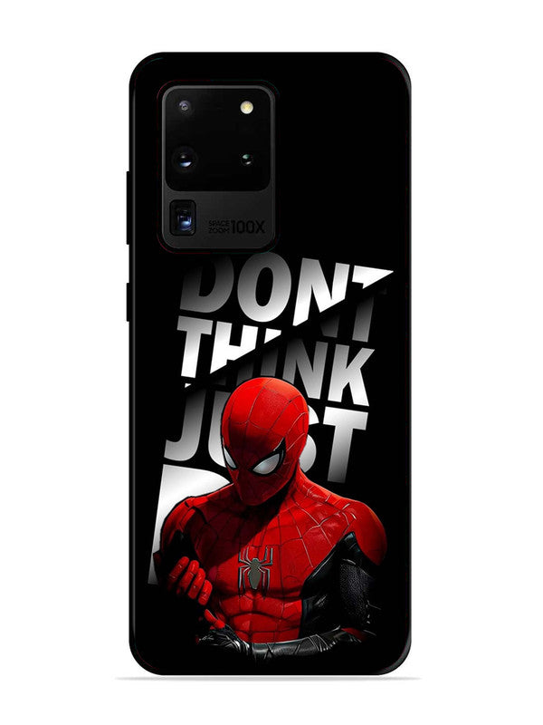 Samsung Galaxy S20 Ultra Spiderman Dont think just do