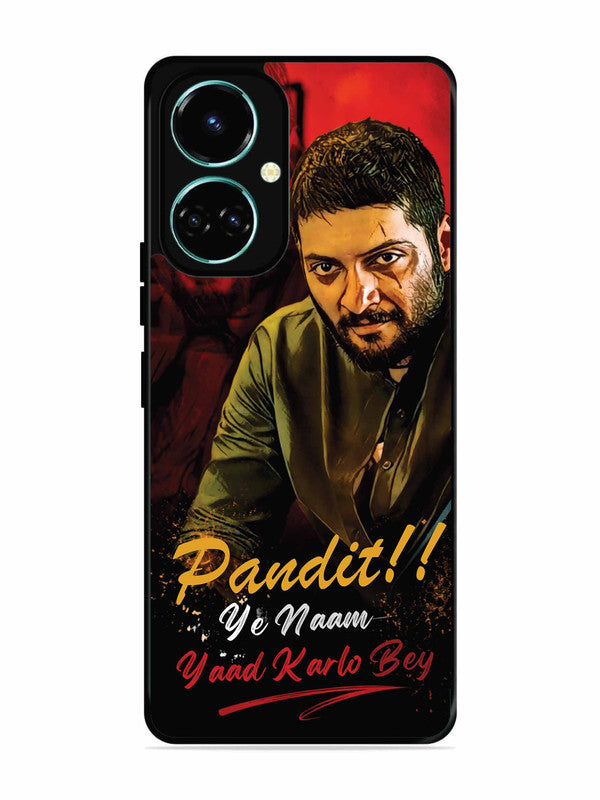 Tecno camon 19 Pandit, Ye Naam Yaad Kar Lo Bey