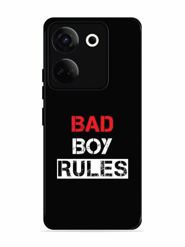 Tecno camon 20 Bad Boy Rules
