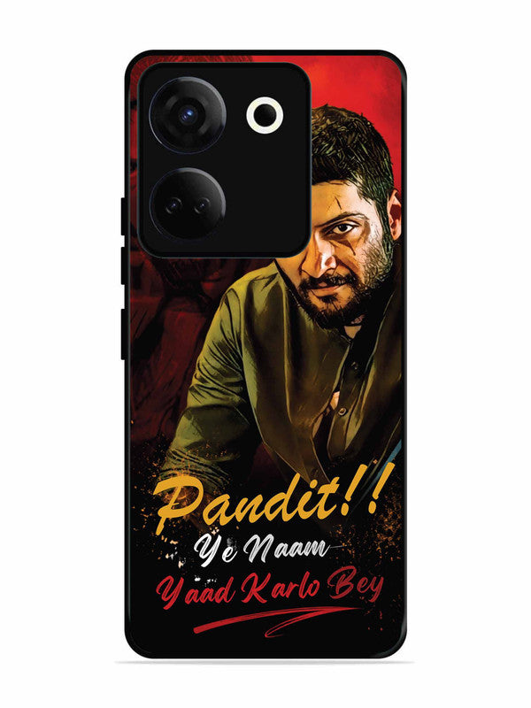 Tecno camon 20 Pandit, Ye Naam Yaad Kar Lo Bey