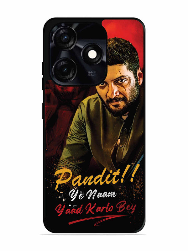 Tecno Spark 10C Pandit, Ye Naam Yaad Kar Lo Bey