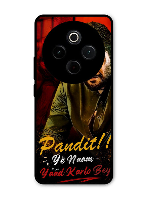 Vivo T4 5G Pandit, Ye Naam Yaad Kar Lo Bey
