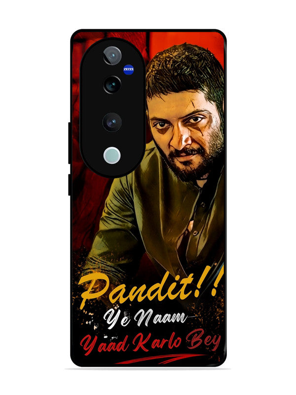 Vivo V40 Pro Pandit, Ye Naam Yaad Kar Lo Bey