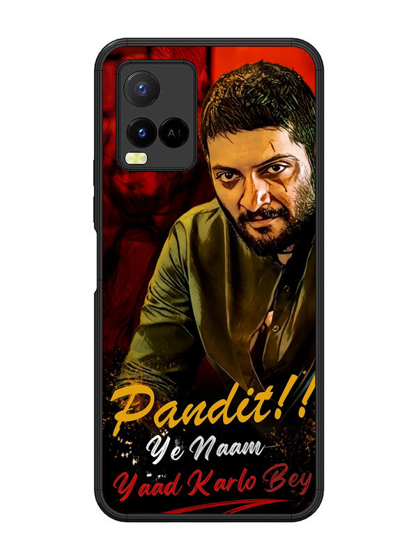 Vivo Y21 Pandit, Ye Naam Yaad Kar Lo Bey